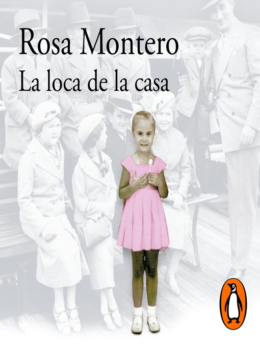 Title details for La loca de la casa by Rosa Montero - Available